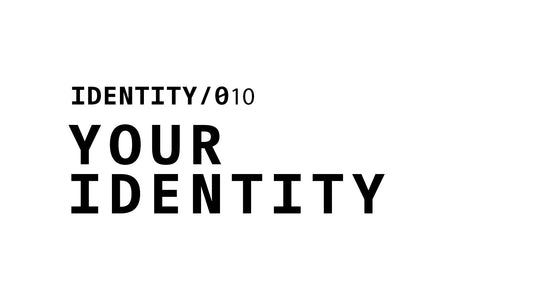 Text graphic labeled 'IDENTITY/010' with the bold text 'YOUR IDENTITY' written below.
