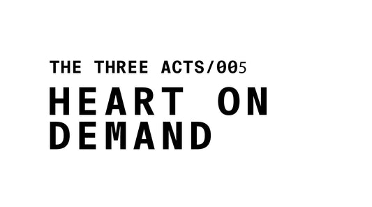 Black and white line illustration of graphic that reads HEART ON DEMAND THE THREE ACTS / 005